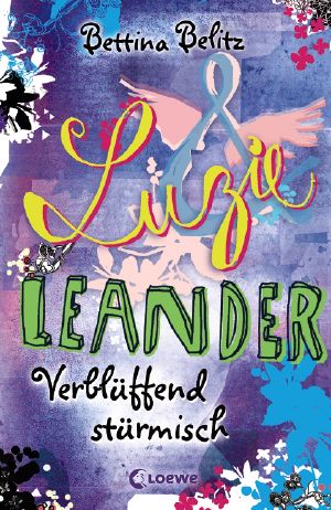 [Luzie & Leander 04] • Verblüffend stürmisch